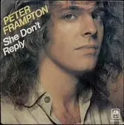 7inch Vinyl Single - Peter Frampton - She Don't Reply