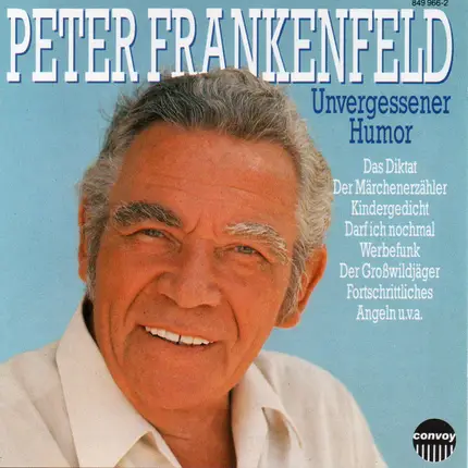Peter Frankenfeld - Unvergessener Humor