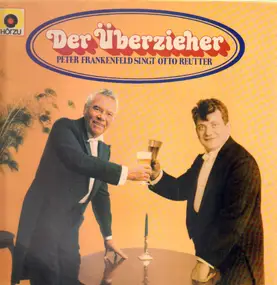 peter frankenfeld - Der Überzieher- Peter Frankenfeld Singt Otto Reutter