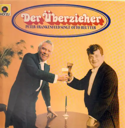 Peter Frankenfeld - Der Überzieher- Peter Frankenfeld Singt Otto Reutter