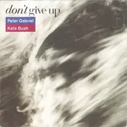 7inch Vinyl Single - Peter Gabriel / Kate Bush - Don't Give Up