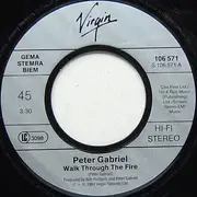 7inch Vinyl Single - Peter Gabriel - Walk Through The Fire