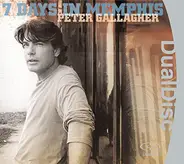 Peter Gallagher - 7 Days In Memphis
