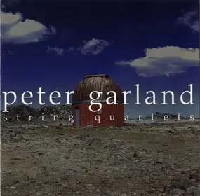 Peter Garland - String Quartets [1 & 2]