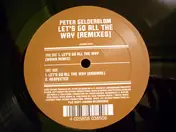 Peter Gelderblom - Let's Go All The Way (Remixes)