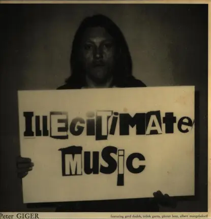Peter Giger - Illegitimate Music
