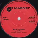 7inch Vinyl Single - Peter Goalby - Ain't It Funny