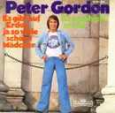 7inch Vinyl Single - Peter Gordon - Es Gibt Auf Erden Ja So Viele Schöne Mädchen