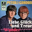 7inch Vinyl Single - Peter & Gordon - Liebe, Glück Und Treue / Wunder