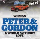 7inch Vinyl Single - Peter & Gordon - Woman / A World Without Love