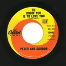 7inch Vinyl Single - Peter & Gordon - To Know You Is To Love You b/w I Told You So