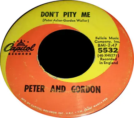 Peter & Gordon - Don't Pity Me / Crying In The Rain