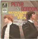 7inch Vinyl Single - Peter & Gordon - Sunday For Tea