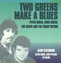 CD - Peter Green , Mick Green , The Raven and The Enemy Within - Two Greens Make A Blues