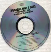 CD - Peter Green , Mick Green , The Raven and The Enemy Within - Two Greens Make A Blues