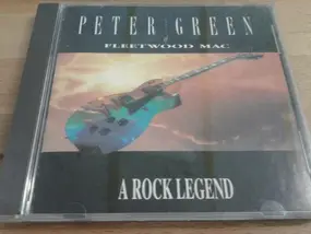 Peter Green - A Rock Legend