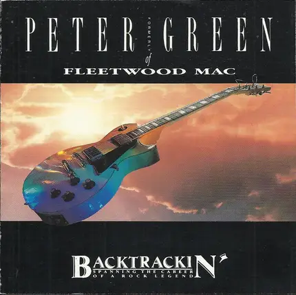 Peter Green - Backtrackin' - Spanning The Career Of A Rock Legend