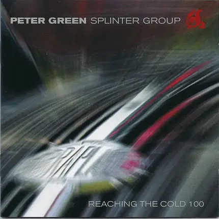 Peter Green Splinter Group - Reaching the Cold 100