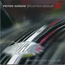 CD - Peter Green Splinter Group - Reaching The Cold 100