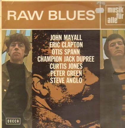Peter Green, John Mayall, Otis Spann - Raw Blues