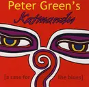 CD - Peter Green's Katmandu - A Case For The Blues