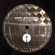 12inch Vinyl Single - Peter Grummich - Big & Humble