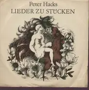 Peter Hacks - Lieder zu Stücken