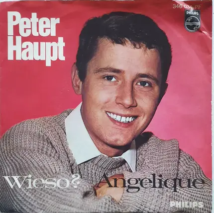 Peter Haupt - Wieso? / Angelique
