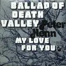 7inch Vinyl Single - Peter Henn - Ballad Of Death Valley