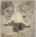 LP - Peter Henn & Robert Steyl - To Our Friends In Prison