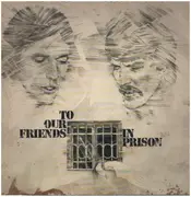 LP - Peter Henn & Robert Steyl - To Our Friends In Prison