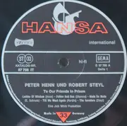 LP - Peter Henn & Robert Steyl - To Our Friends In Prison