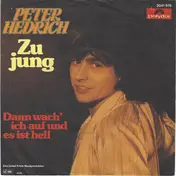 Peter Hedrich - Zu Jung
