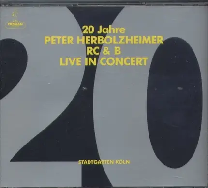Peter Herbolzheimer Rhythm Combination & Brass - 20 Jahre Peter Herbolzheimer  RC & B - Live In Concert