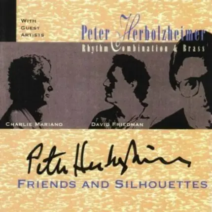 Peter Herbolzheimer Rhythm Combination & Brass - Friends And Silhouettes