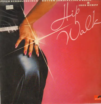 Peter Herbolzheimer Rhythm Combination & Brass & Inga Rumpf - Hip Walk