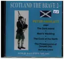 CD - Peter Hewlett - Scotland The Brave 2 - Still Sealed
