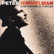 Peter Himmelman - Unstoppable Forces