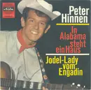 7inch Vinyl Single - Peter Hinnen - In Alabama Steht Ein Haus