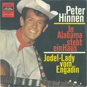 7inch Vinyl Single - Peter Hinnen - In Alabama Steht Ein Haus