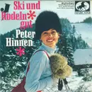 7inch Vinyl Single - Peter Hinnen - Ski Und Jodeln Gut - EP