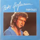 7inch Vinyl Single - Peter Hofmann - Fairytales