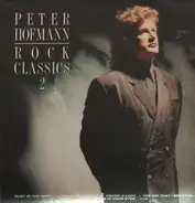 Peter Hofmann - Rock Classics 2