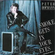 7inch Vinyl Single - Peter Hofmann - Smoke Gets In Your Eyes