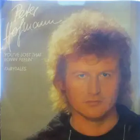 Peter Hofmann - You've Lost That Lovin' Feelin'