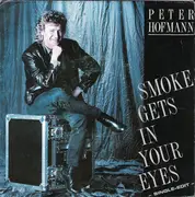 7inch Vinyl Single - Peter Hofmann - Smoke Gets In Your Eyes