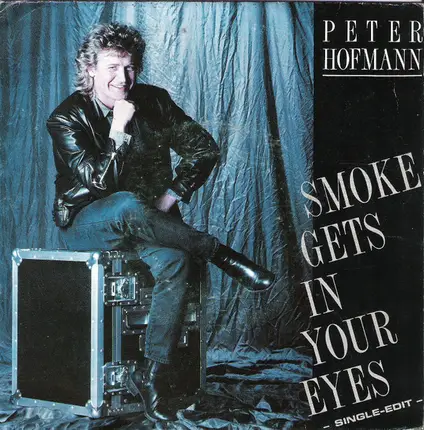Peter Hofmann - Smoke Gets In Your Eyes