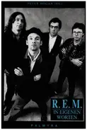 Peter Hogan - R.E.M.: In eigenen Worten