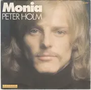 7inch Vinyl Single - Peter Holm - Monia / Que Fais-Tu Loin De Moi