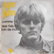 7inch Vinyl Single - Peter Holm - Comme Toi / Que Fais-tu, Loin De Moi ?